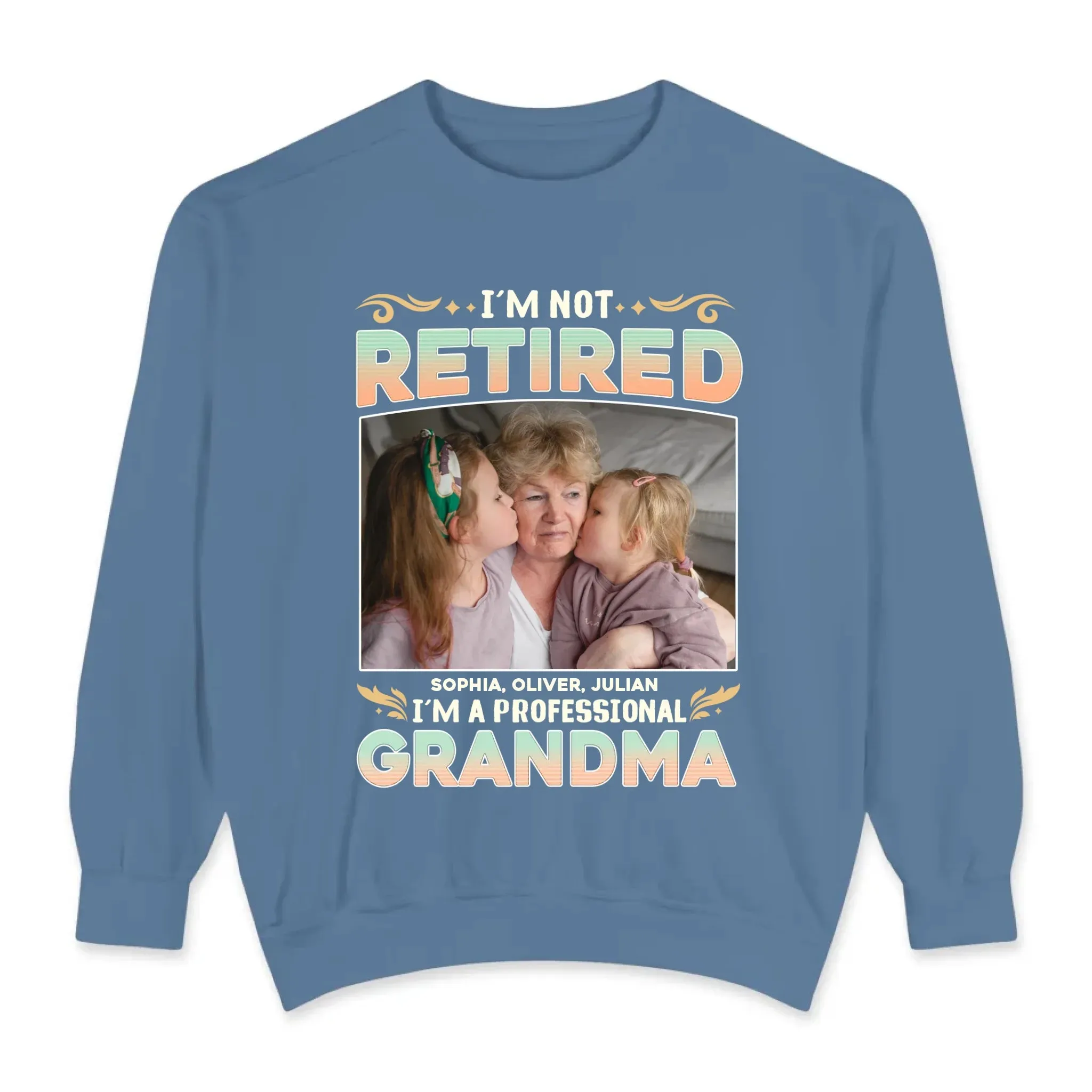 I'm Not Retired, I'm A Professional Mother - Personalized Gifts For Mom - Sweater