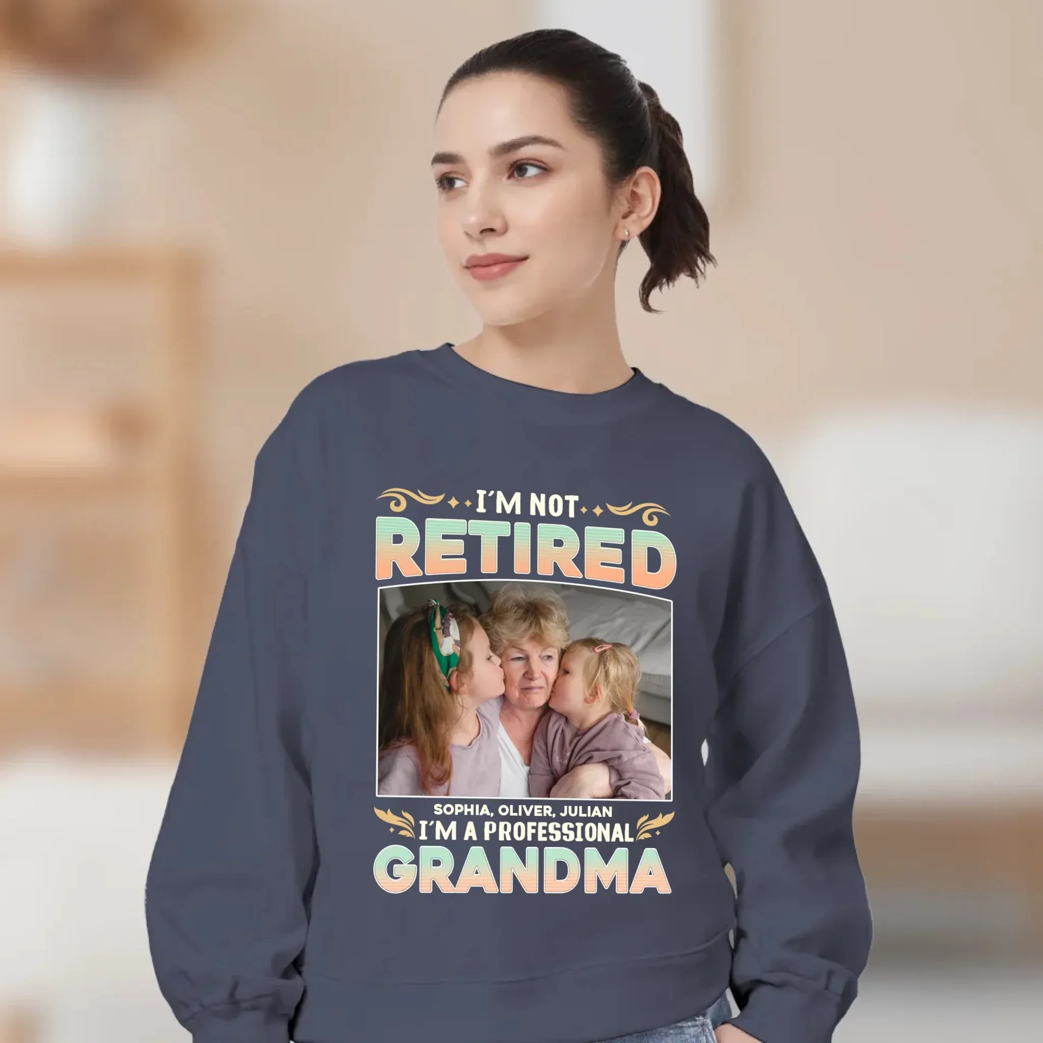 I'm Not Retired, I'm A Professional Mother - Personalized Gifts For Mom - Sweater