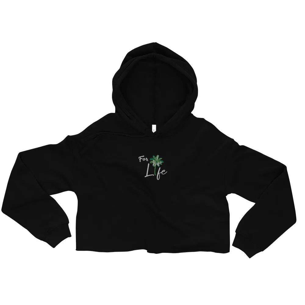"For Life" Palm Trees Cropped Hoodie